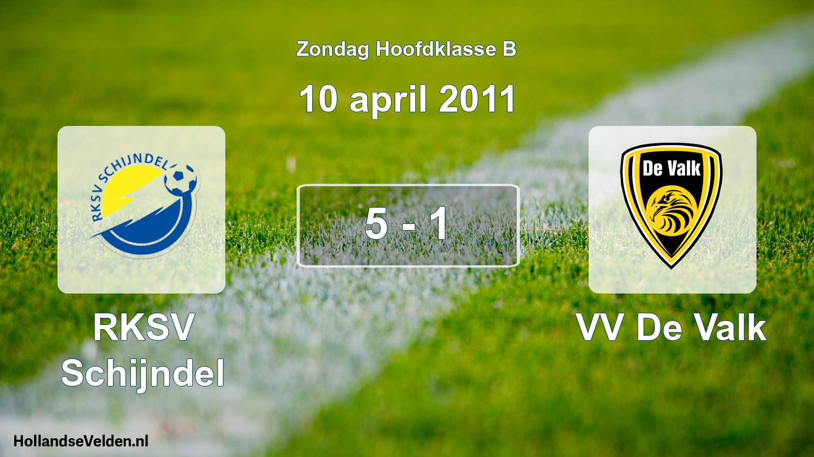 Total number of matches played: RKSV Schijndel - VV De Valk 5 - 1 (10 April 2011)