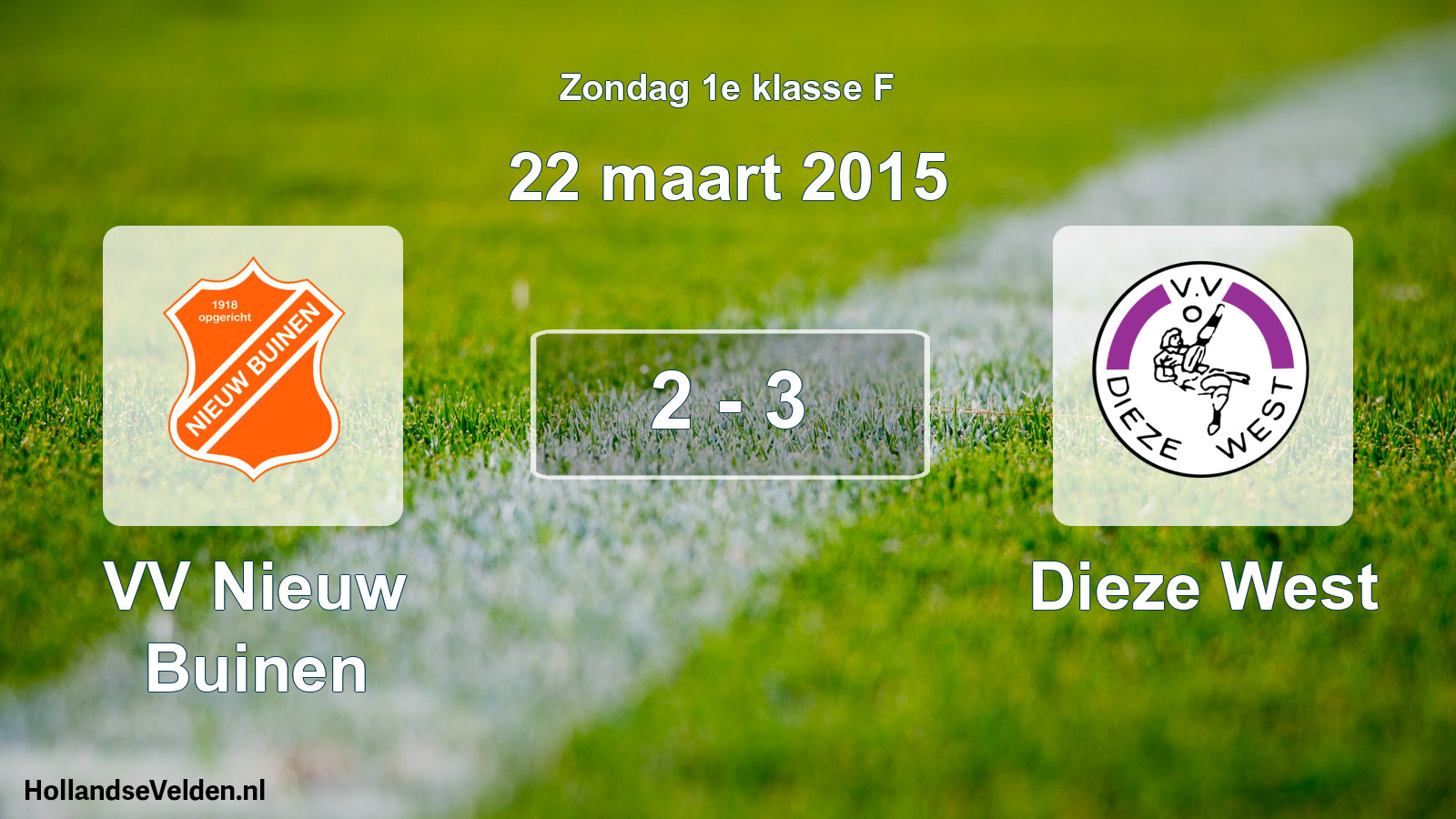 Total number of matches played: VV Nieuw Buinen - Dieze West 2 - 3 (22 March 2015)