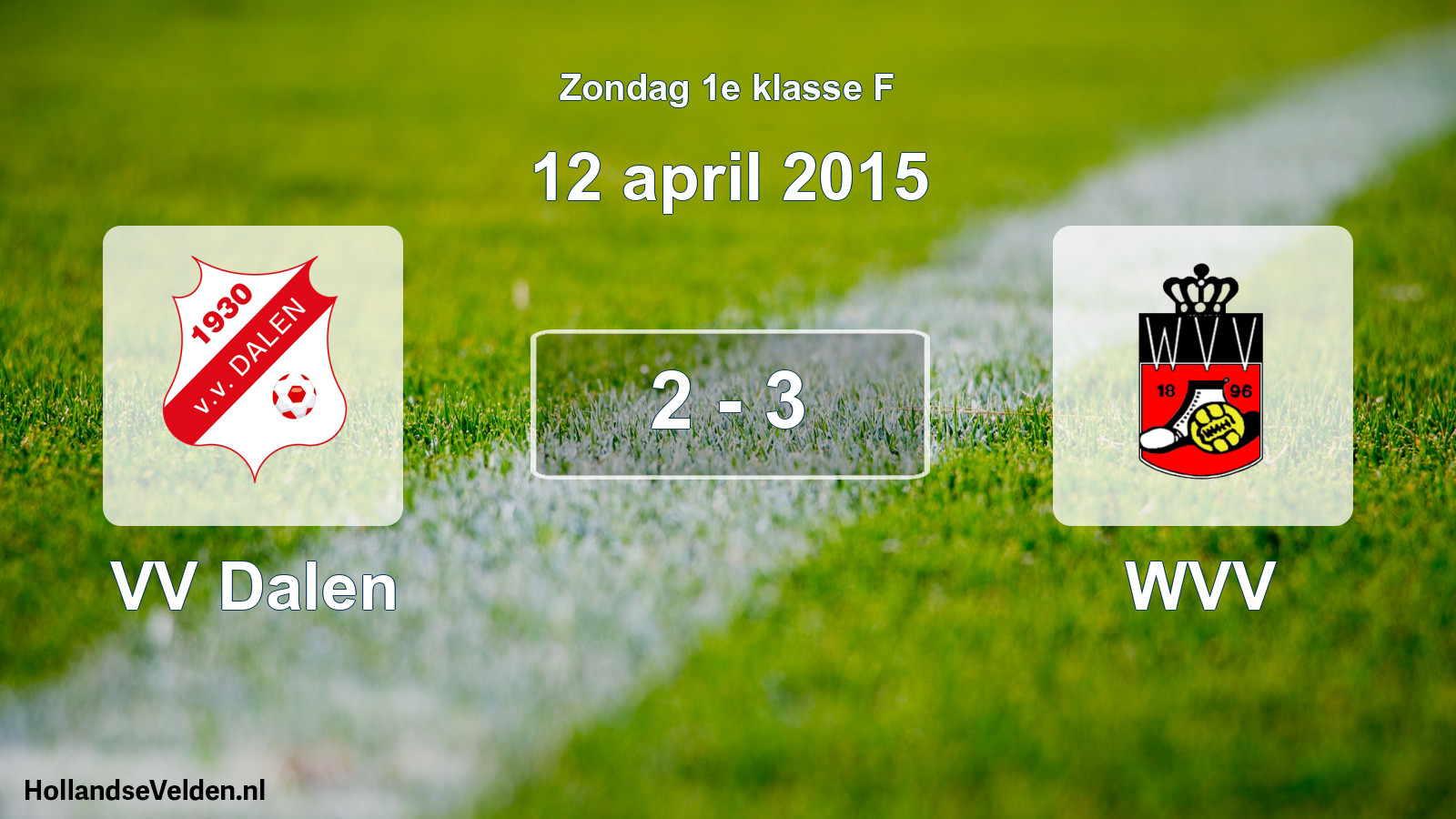 Total number of matches played: VV Dalen - WVV 2 - 3 (12 April 2015)