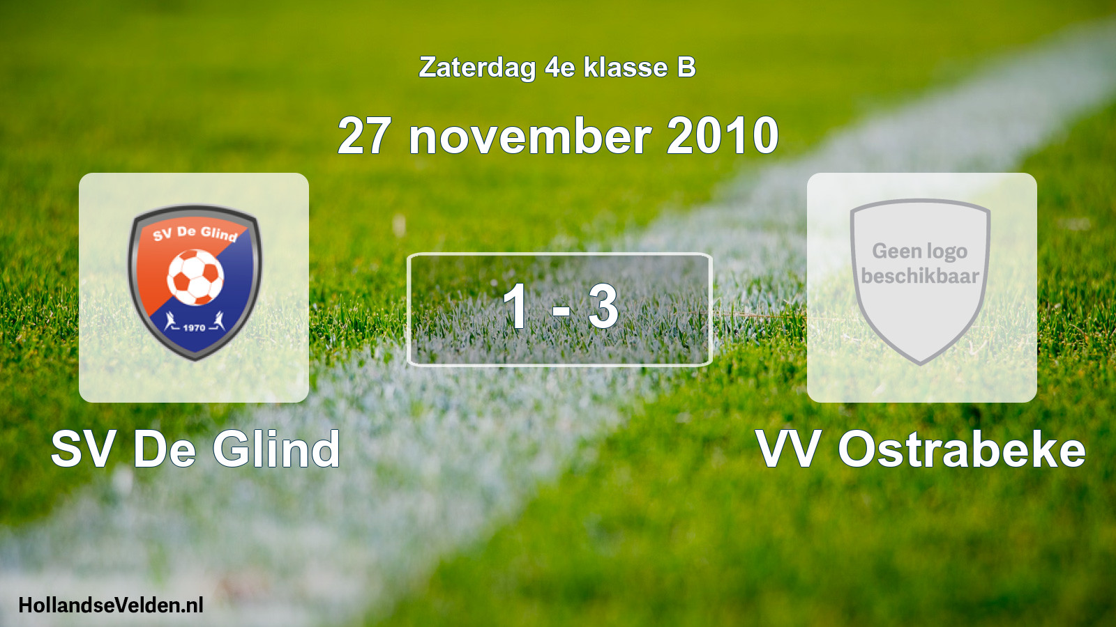 Total number of matches played: SV De Glind - VV Ostrabeke 1 - 3 (27 November 2010)