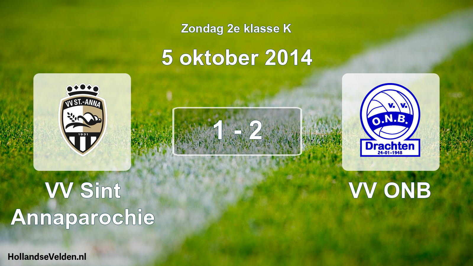 Total number of matches played: VV Sint Annaparochie - VV ONB 1 - 2 (5 October 2014)