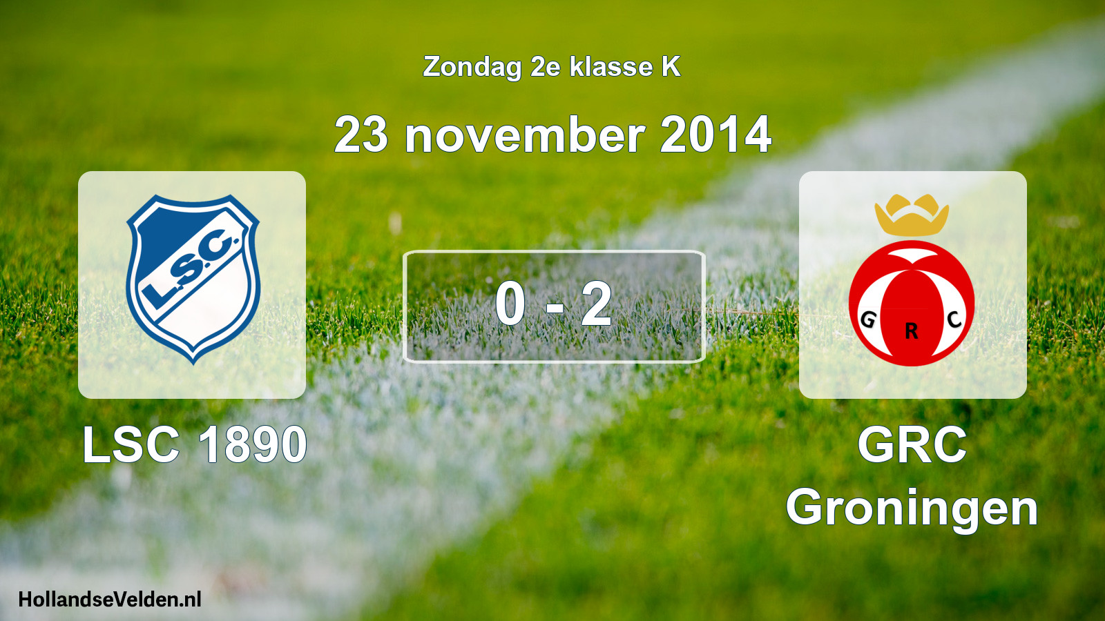 Total number of matches played: LSC 1890 - GRC Groningen 0 - 2 (23 November 2014)