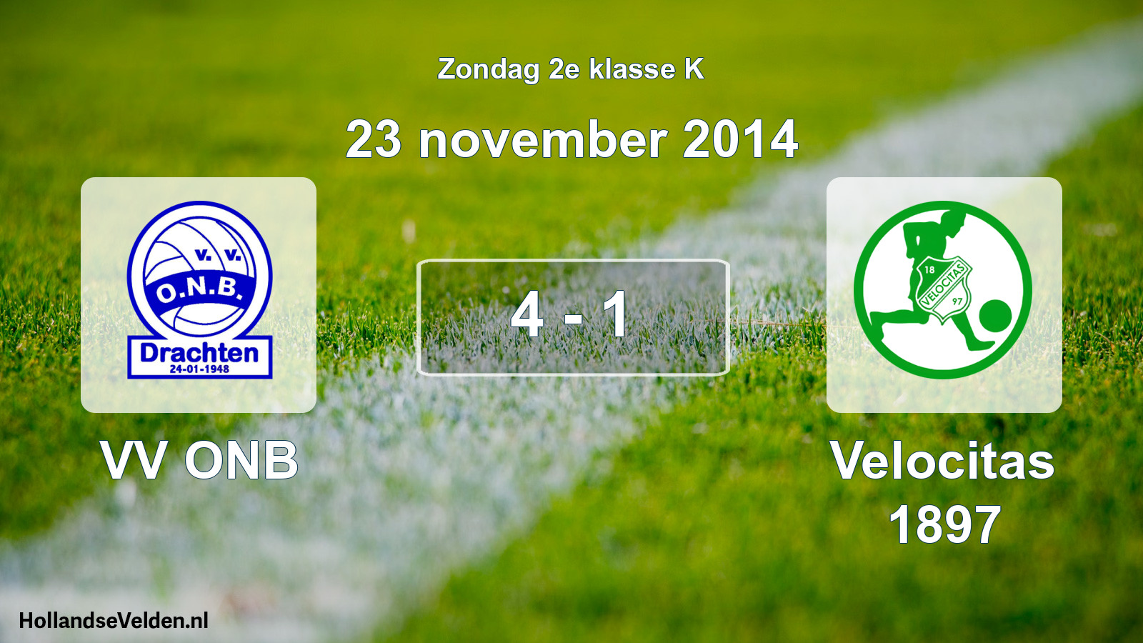 Total number of matches played: VV ONB - Velocitas 1897 4 - 1 (23 November 2014)
