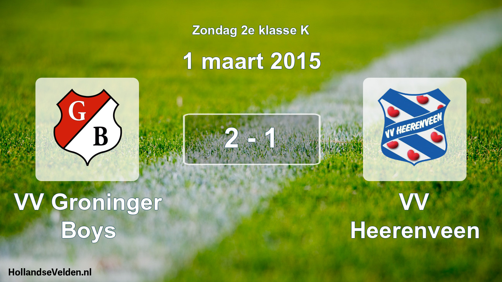 Total number of matches played: VV Groninger Boys - VV Heerenveen 2 - 1 (1 March 2015)