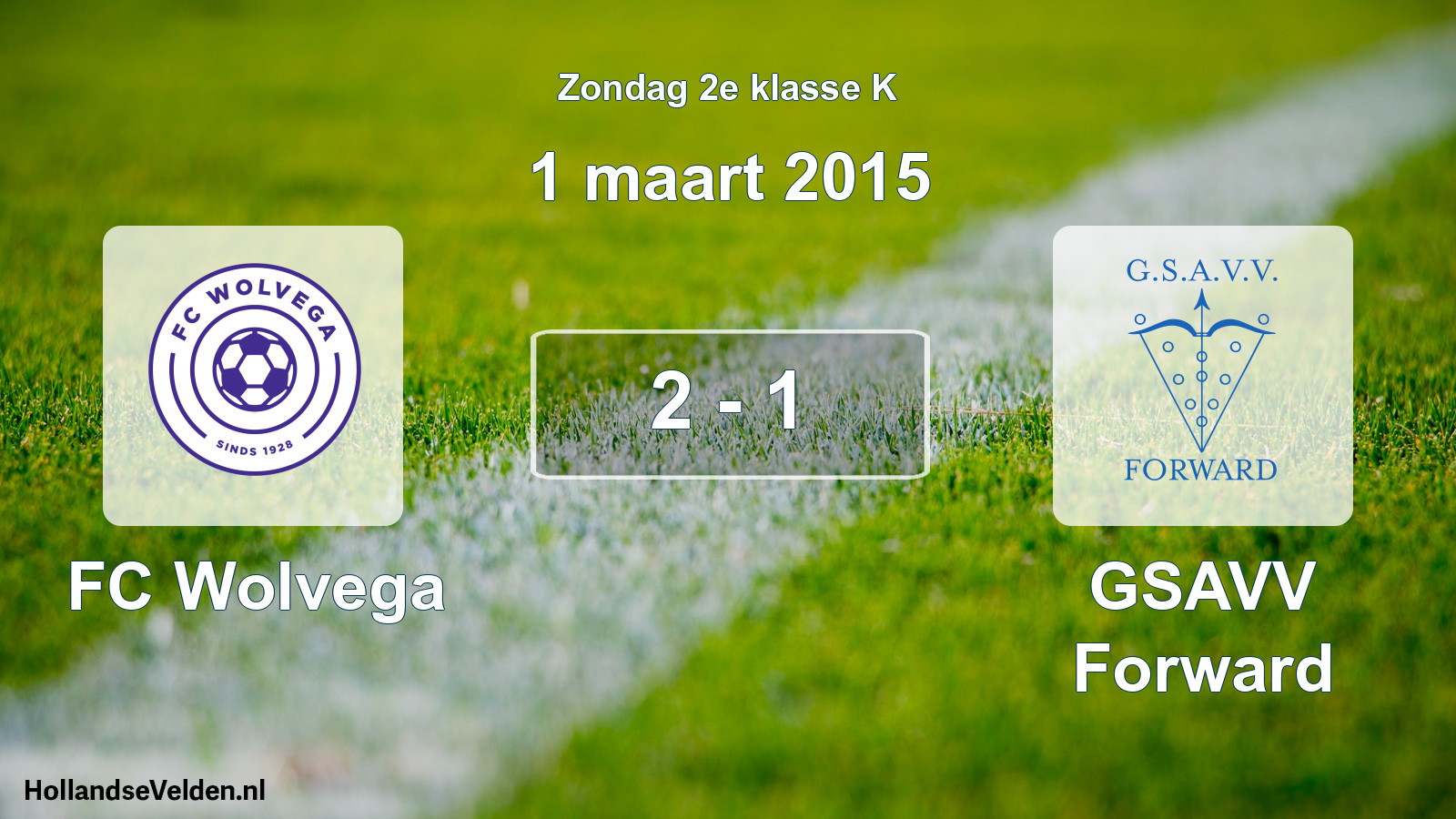 Total number of matches played: FC Wolvega - GSAVV Forward 2 - 1 (1 March 2015)