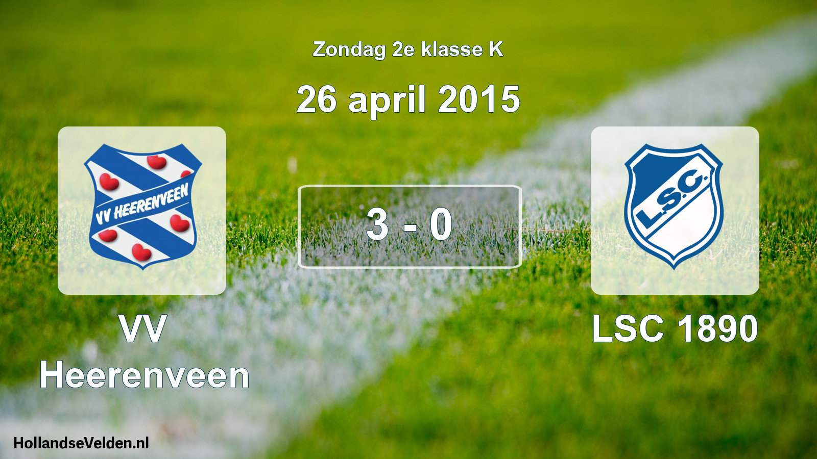 Total number of matches played: VV Heerenveen - LSC 1890 3 - 0 (26 April 2015)