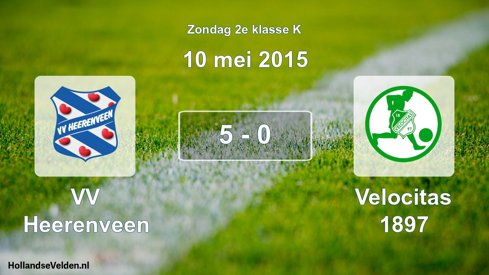 Total number of matches played: VV Heerenveen - Velocitas 1897 5 - 0 (10 May 2015)