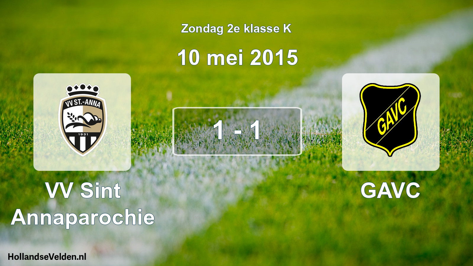 Total number of matches played: VV Sint Annaparochie - GAVC 1 - 1 (10 May 2015)