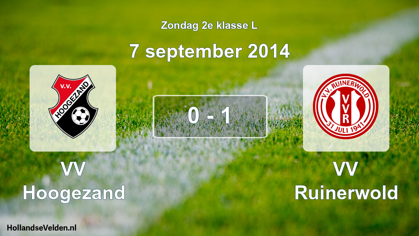 Total number of matches played: VV Hoogezand - VV Ruinerwold 0 - 1 (7 September 2014)