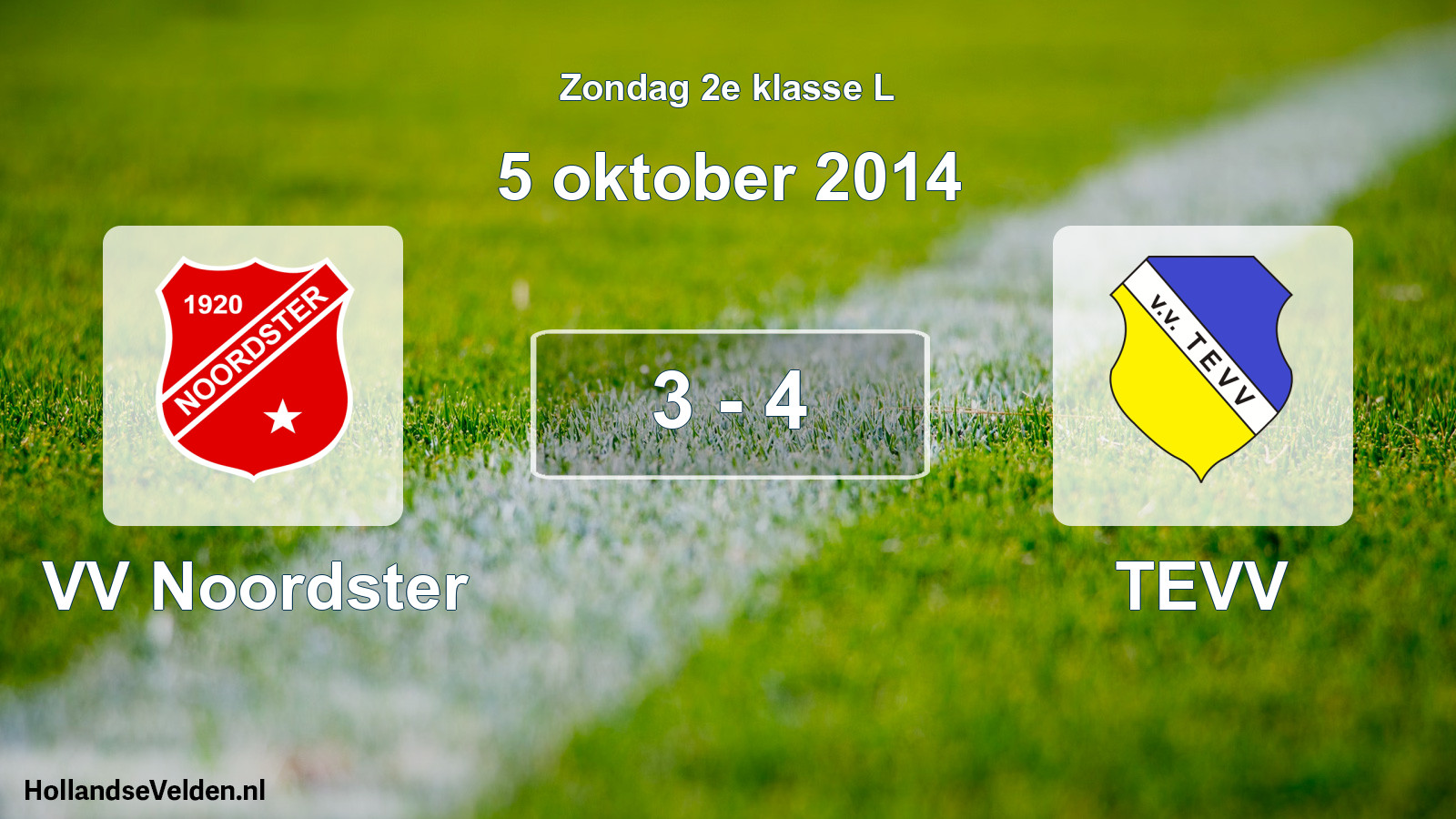 Total number of matches played: VV Noordster - TEVV 3 - 4 (5 October 2014)
