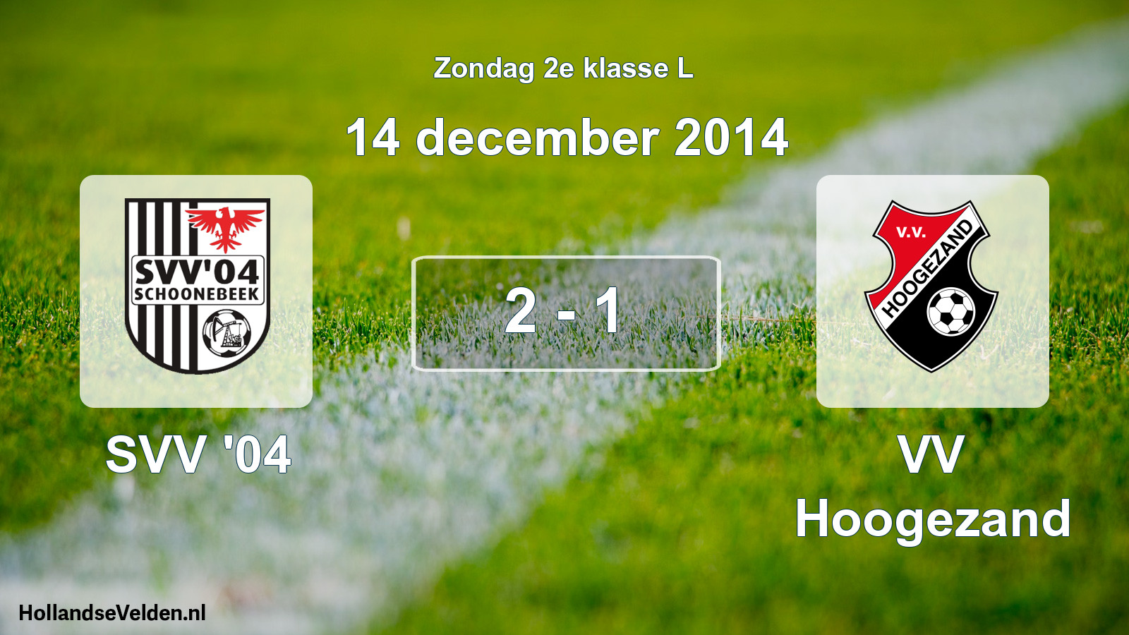 Total number of matches played: SVV '04 - VV Hoogezand 2 - 1 (14 December 2014)