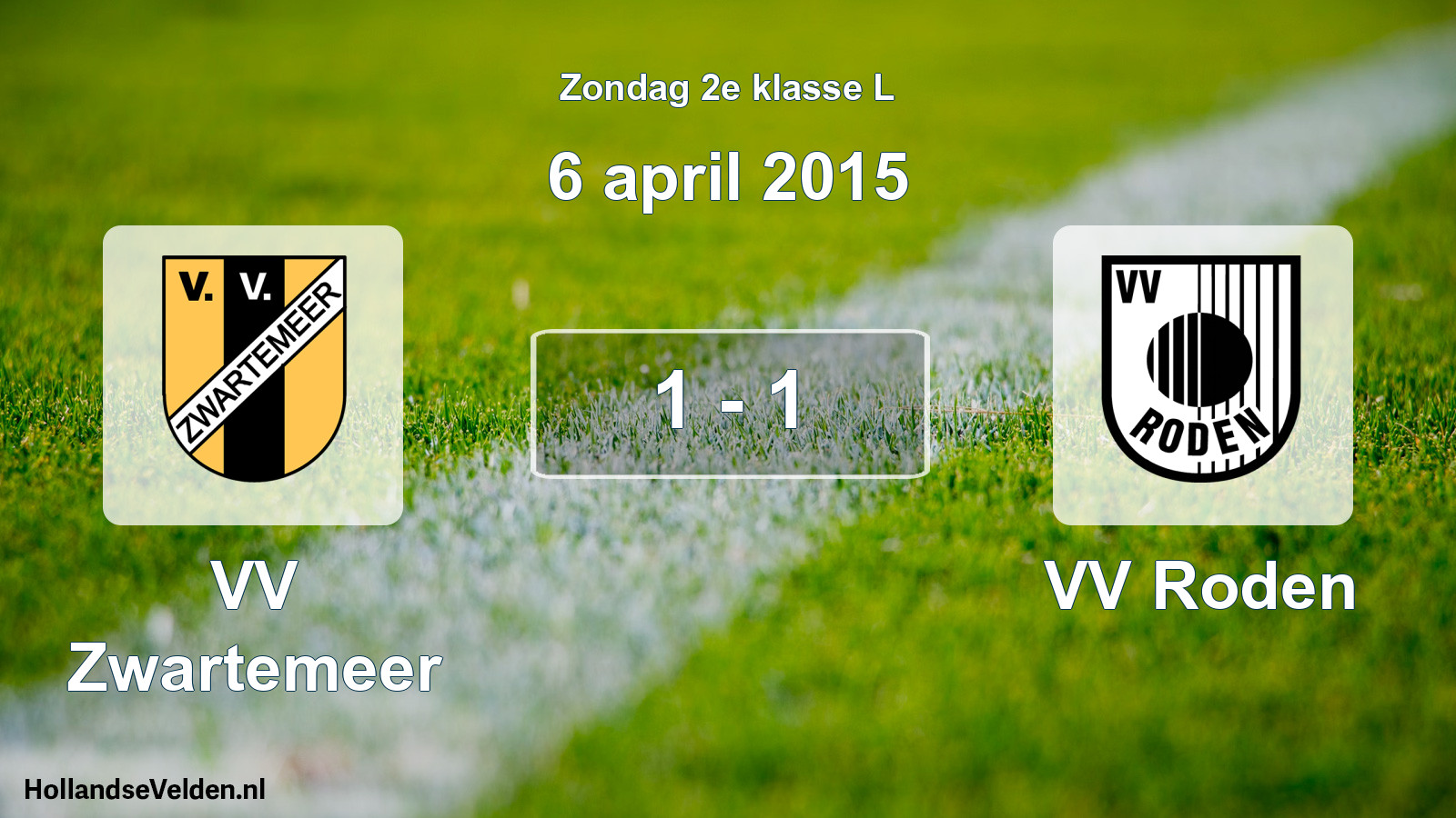 Total number of matches played: VV Zwartemeer - VV Roden 1 - 1 (6 April 2015)