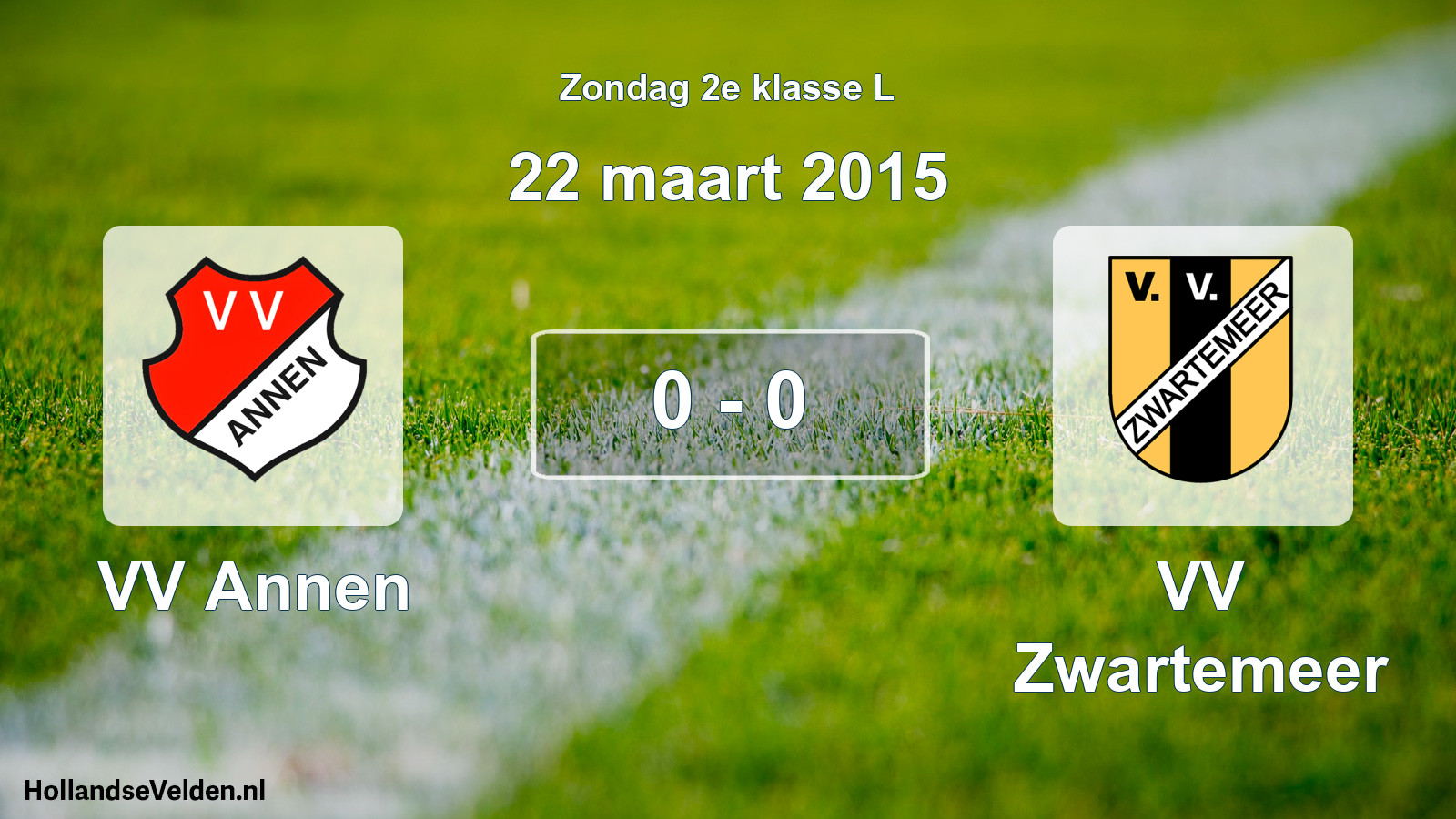 Total number of matches played: VV Annen - VV Zwartemeer 0 - 0 (22 March 2015)