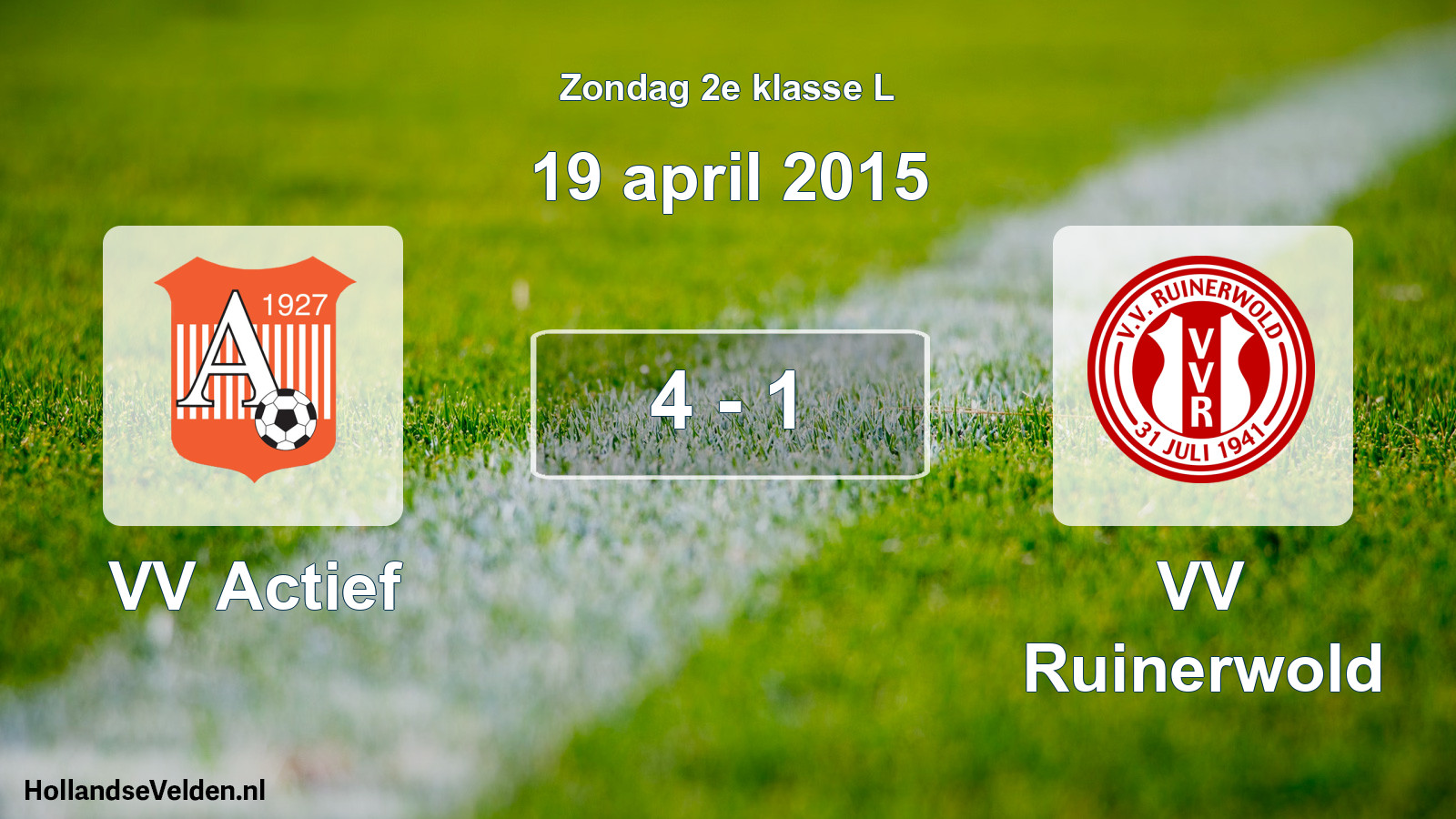 Total number of matches played: VV Actief - VV Ruinerwold 4 - 1 (19 April 2015)