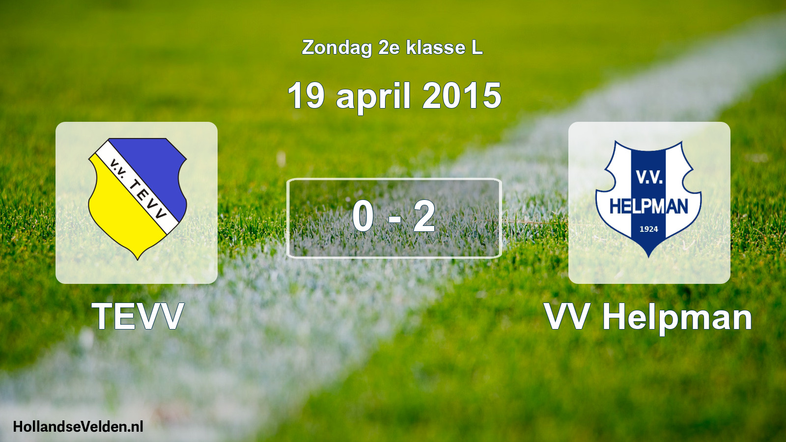 Total number of matches played: TEVV - VV Helpman 0 - 2 (19 April 2015)