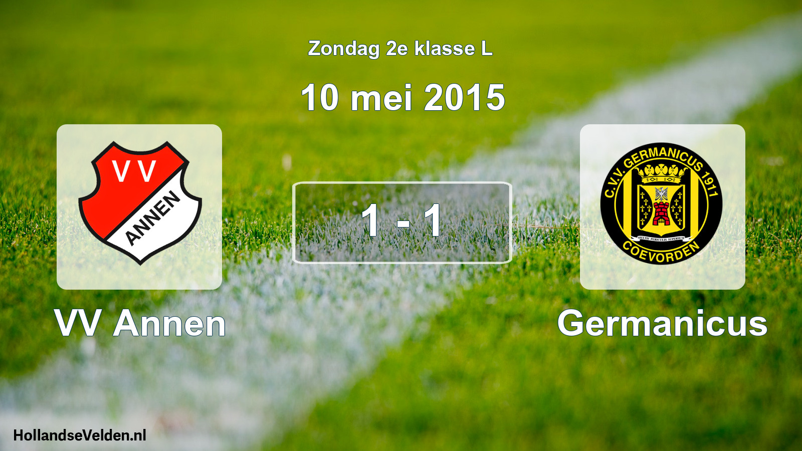 Total number of matches played: VV Annen - Germanicus 1 - 1 (10 May 2015)