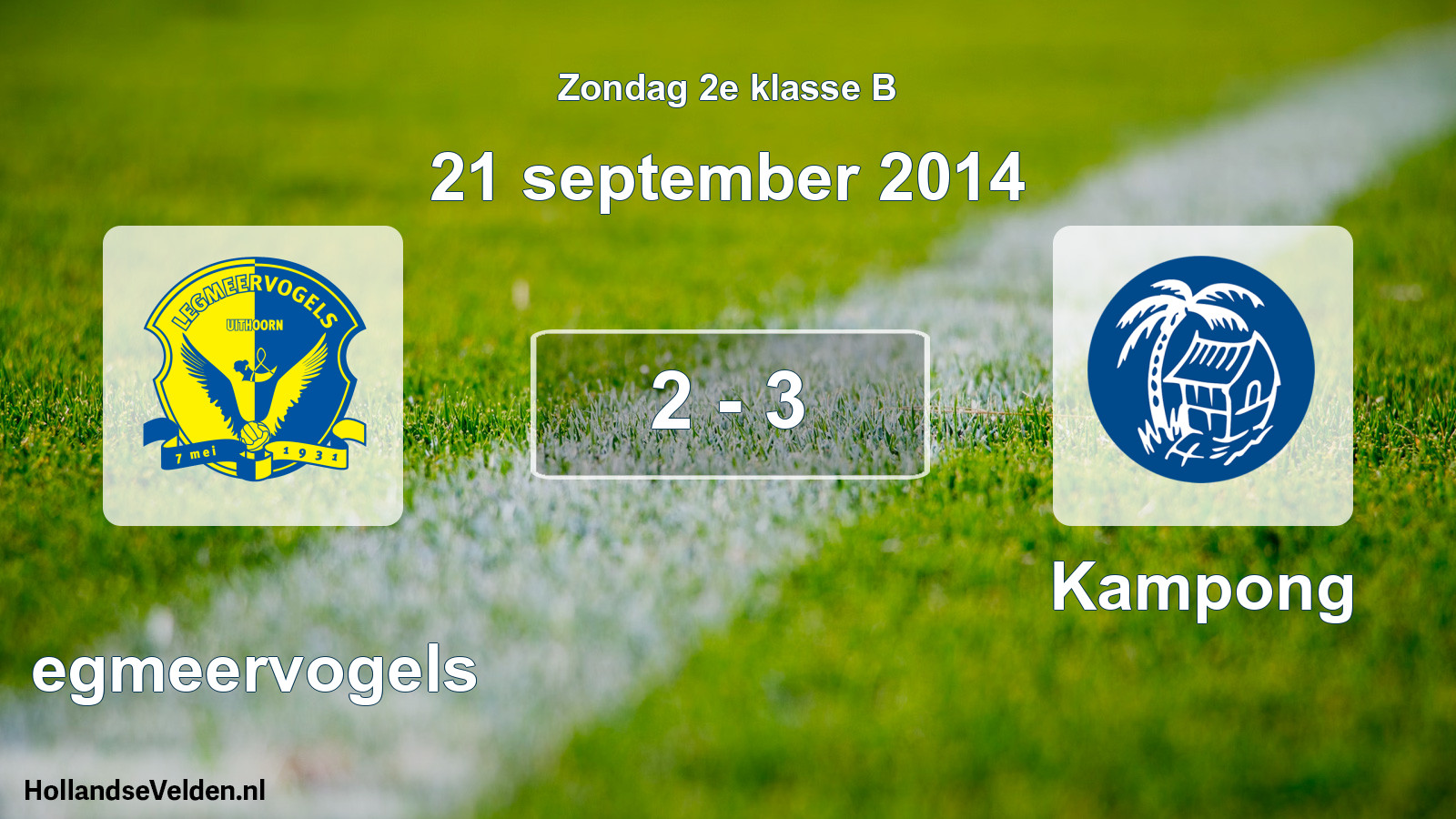 Total number of matches played: Legmeervogels - Kampong 2 - 3 (21 September 2014)