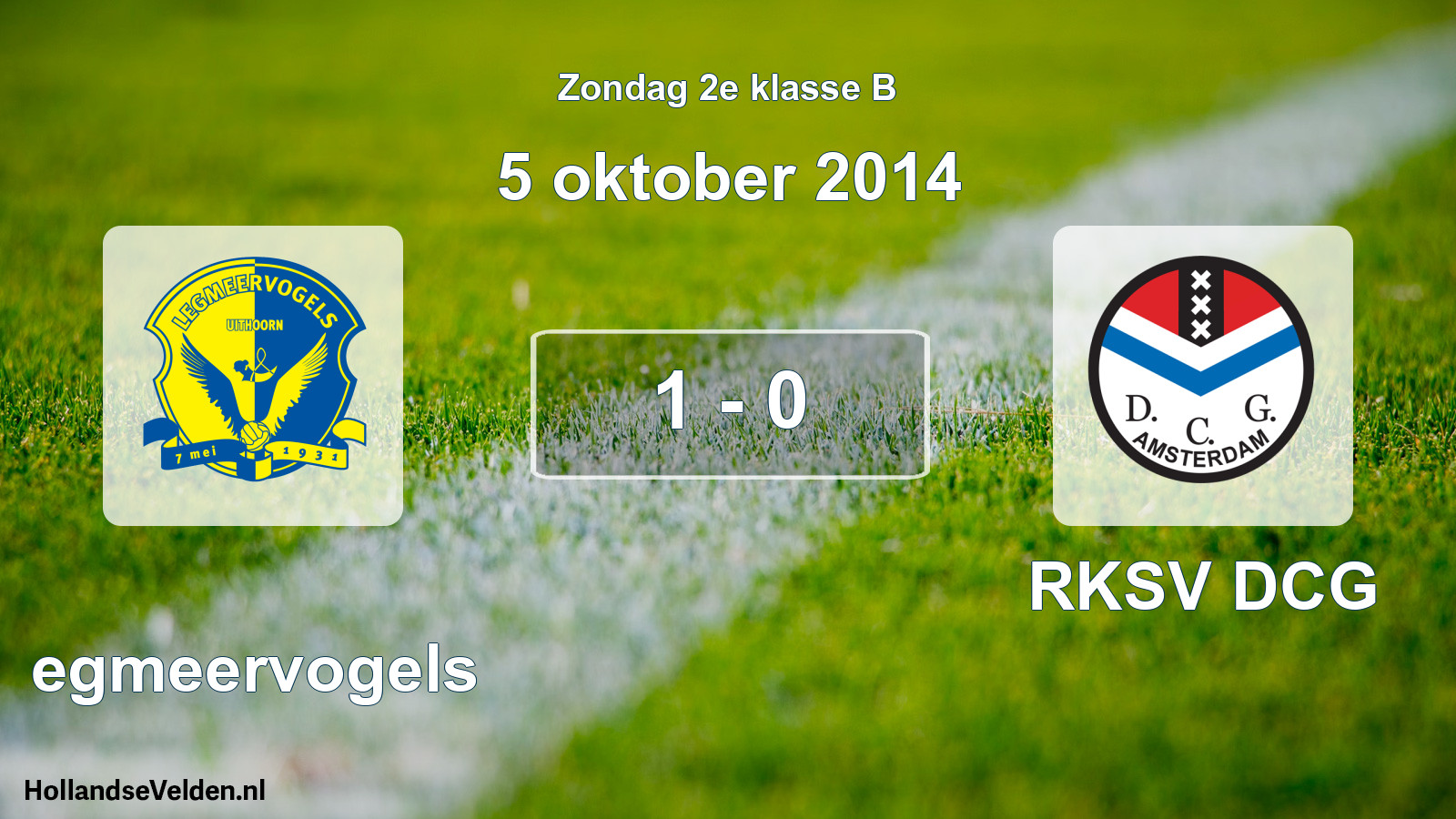 Total number of matches played: Legmeervogels - RKSV DCG 1 - 0 (5 October 2014)