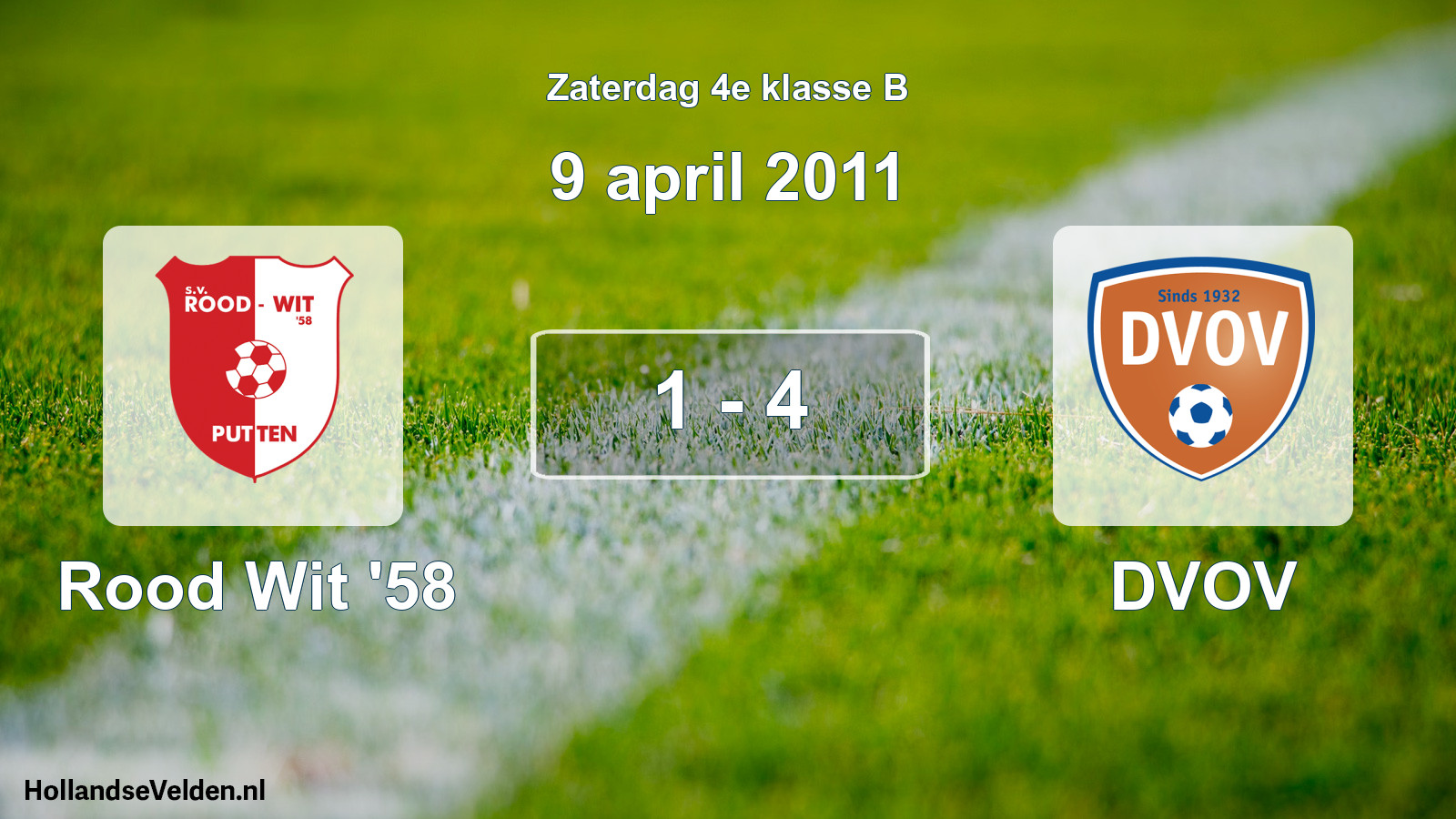 Total number of matches played: Rood Wit '58 - DVOV 1 - 4 (9 April 2011)