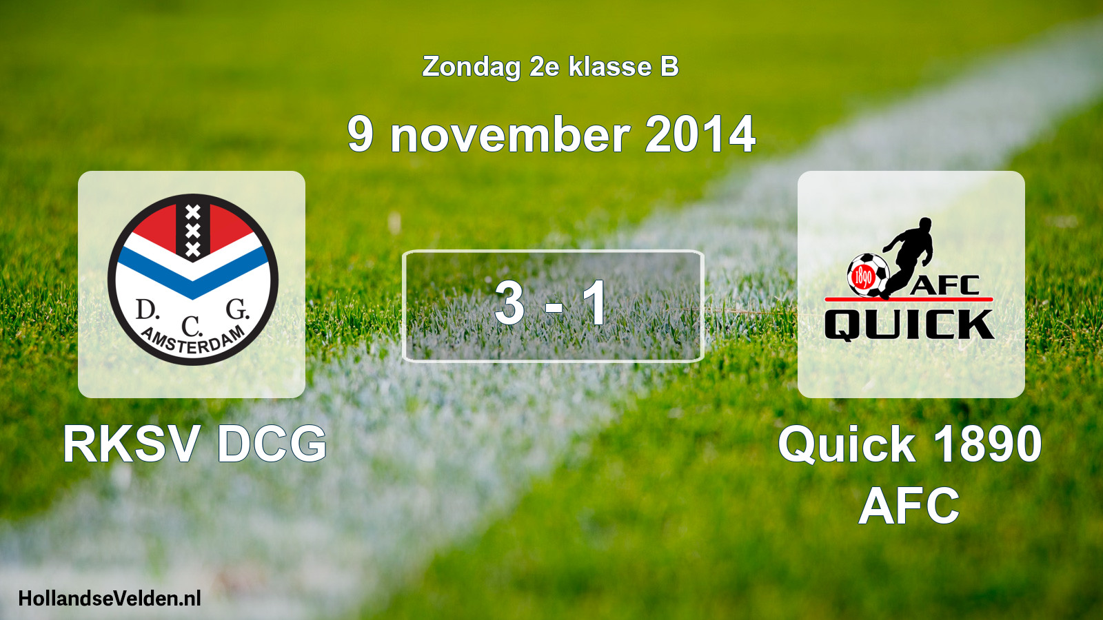 Total number of matches played: RKSV DCG - Quick 1890 AFC 3 - 1 (9 November 2014)