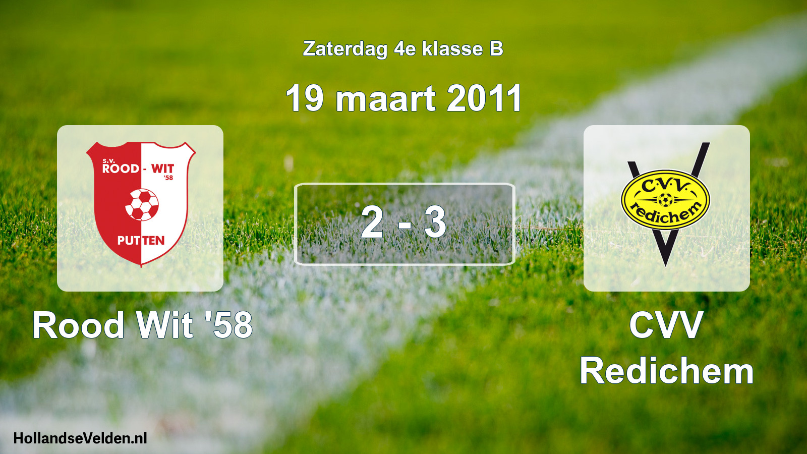 Total number of matches played: Rood Wit '58 - CVV Redichem 2 - 3 (19 March 2011)