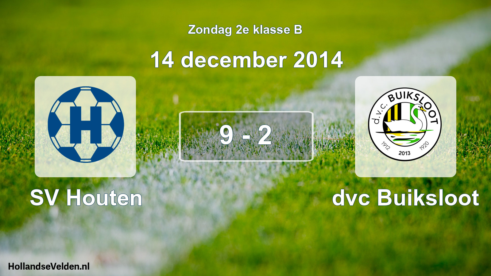 Total number of matches played: SV Houten - dvc Buiksloot 9 - 2 (14 December 2014)