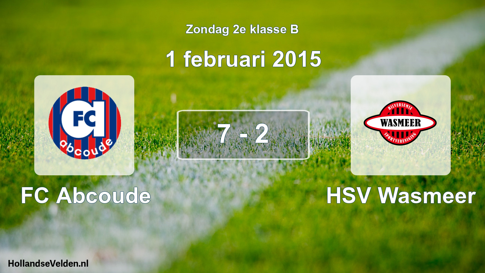 Total number of matches played: FC Abcoude - HSV Wasmeer 7 - 2 (1 February 2015)