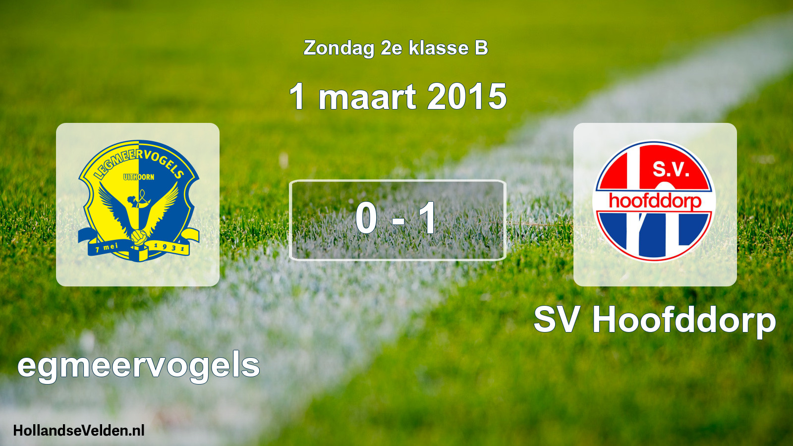 Total number of matches played: Legmeervogels - SV Hoofddorp 0 - 1 (1 March 2015)