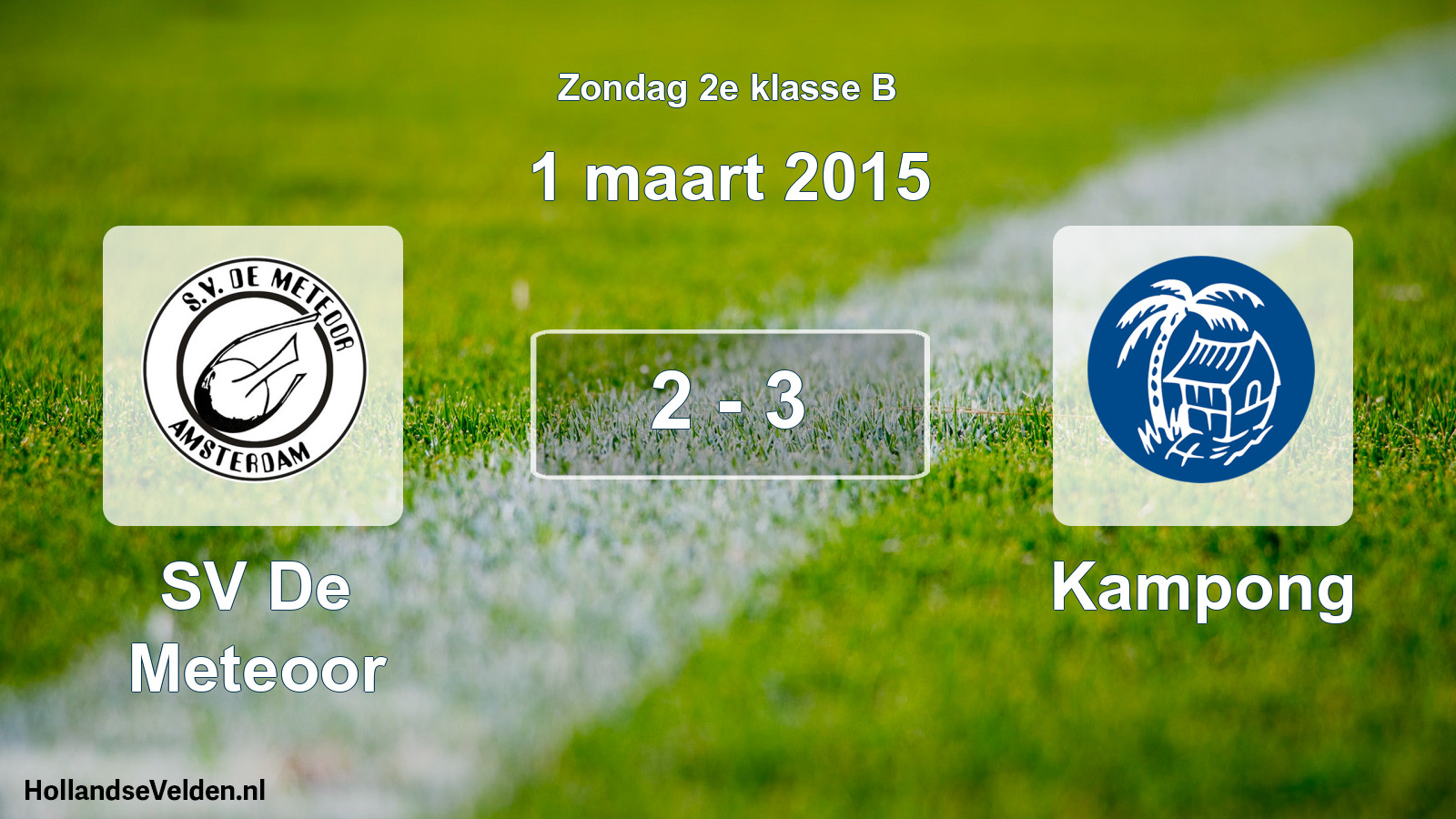 Total number of matches played: SV De Meteoor - Kampong 2 - 3 (1 March 2015)