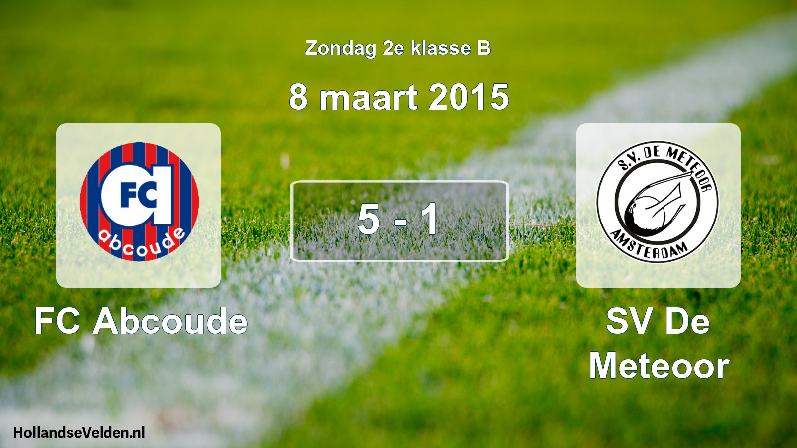 Total number of matches played: FC Abcoude - SV De Meteoor 5 - 1 (8 March 2015)