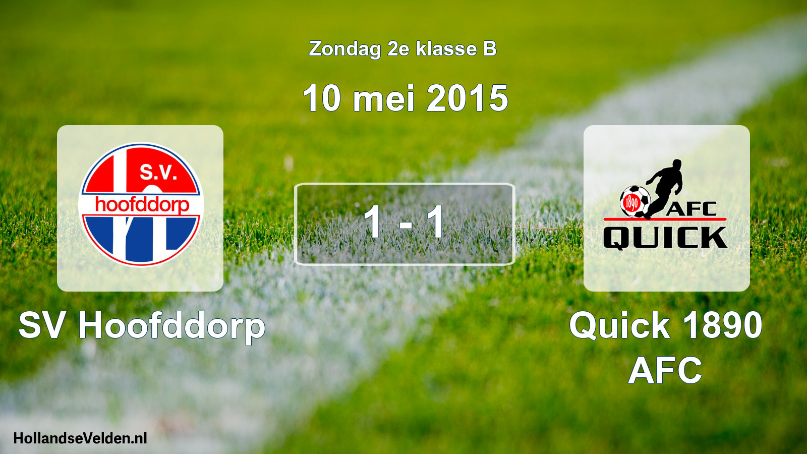 Total number of matches played: SV Hoofddorp - Quick 1890 AFC 1 - 1 (10 May 2015)