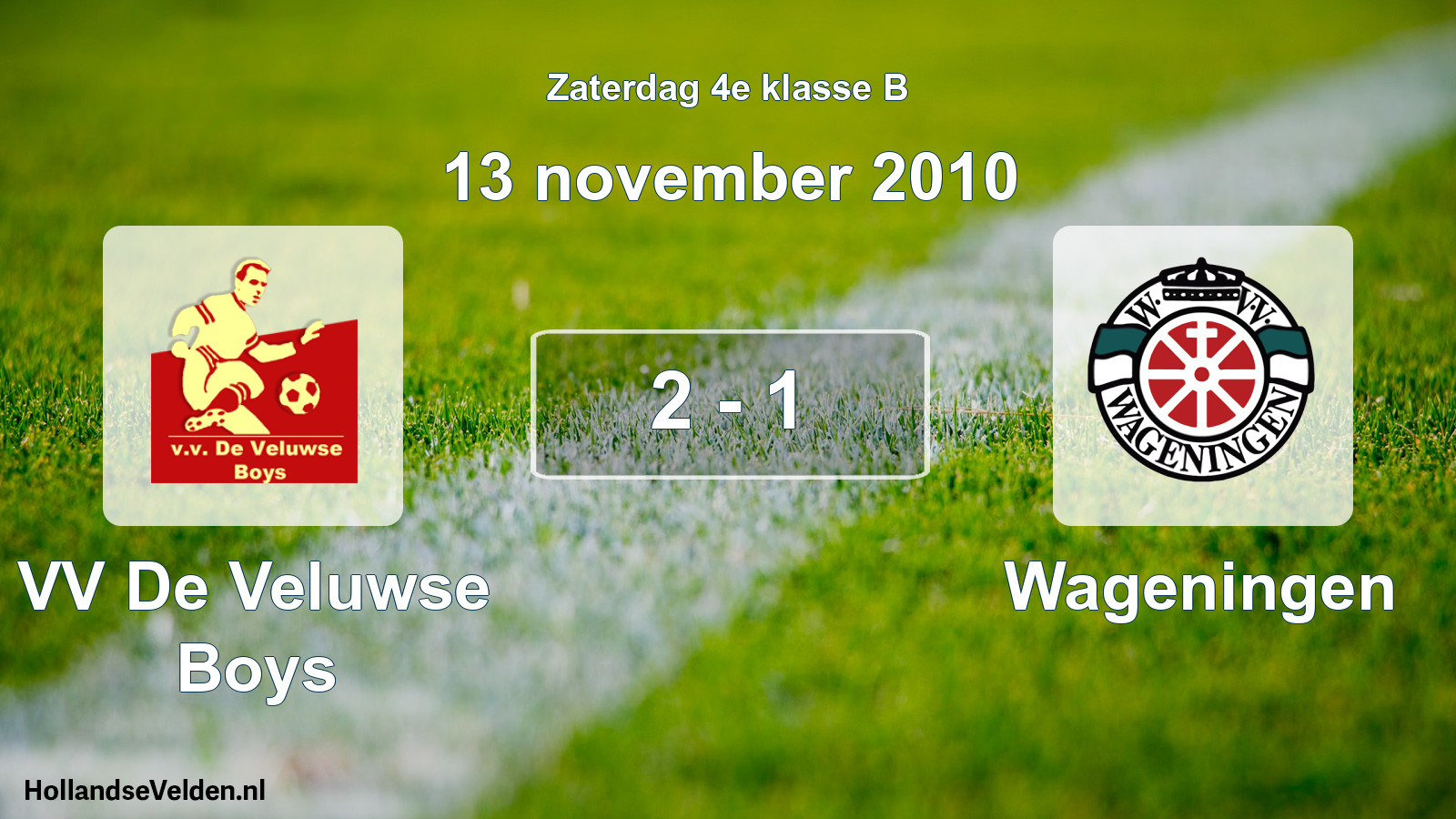 Total number of matches played: VV De Veluwse Boys - Wageningen 2 - 1 (13 November 2010)