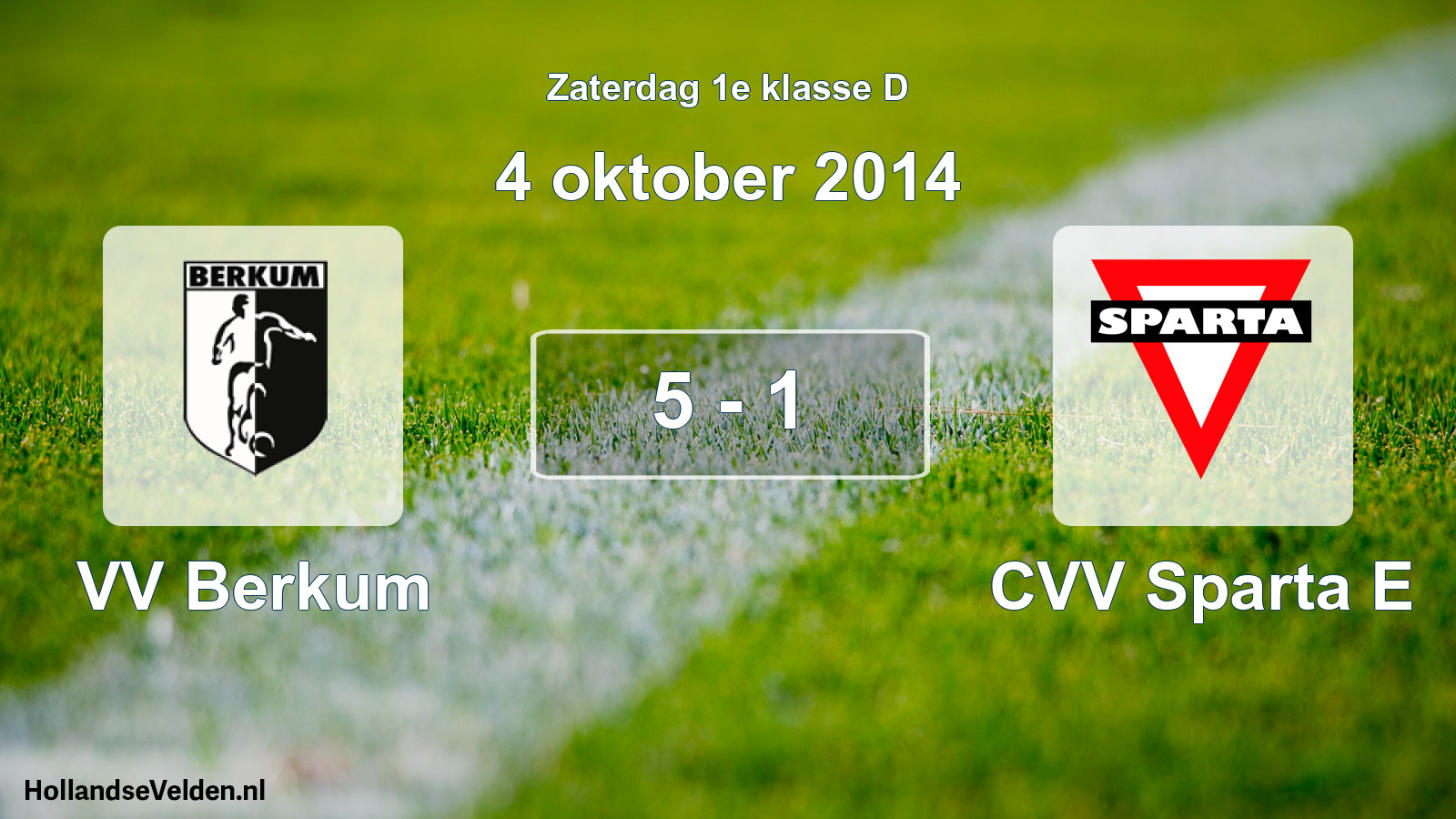 Total number of matches played: VV Berkum - CVV Sparta E 5 - 1 (4 October 2014)