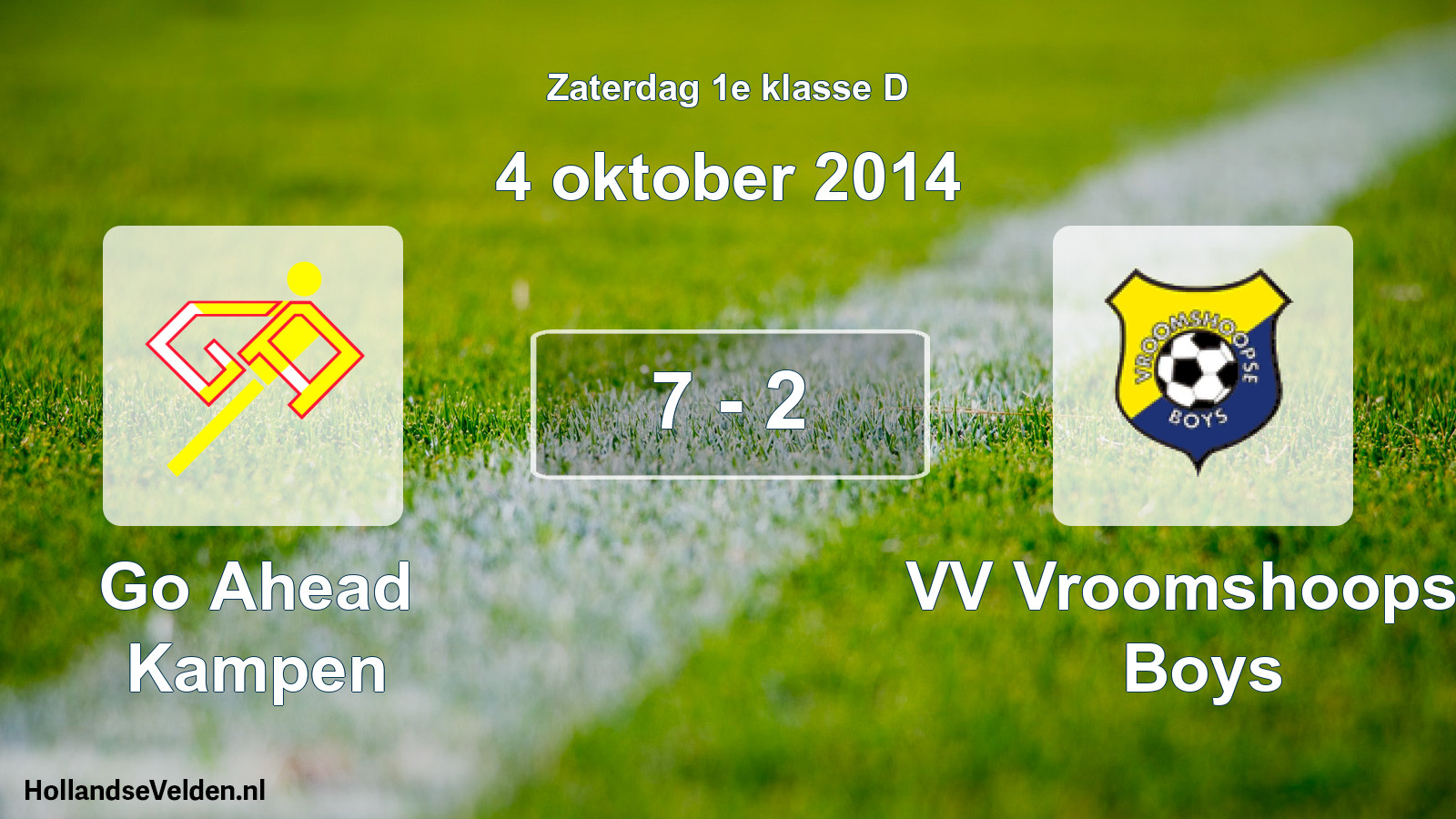 Total number of matches played: Go Ahead Kampen - VV Vroomshoopse Boys 7 - 2 (4 October 2014)