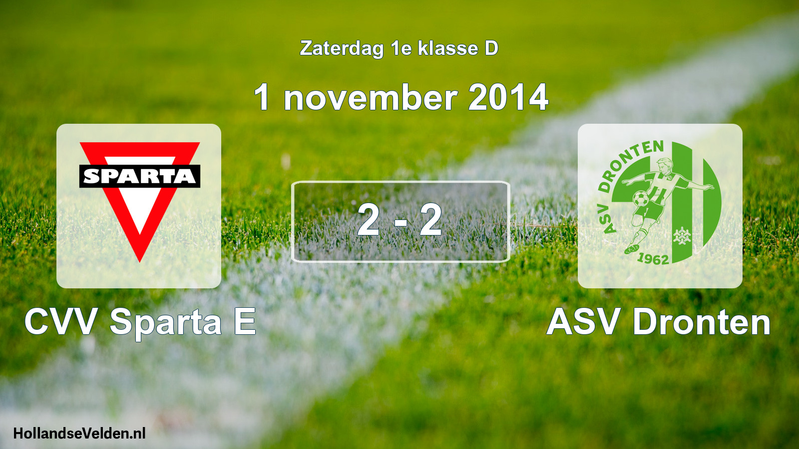 Total number of matches played: CVV Sparta E - ASV Dronten 2 - 2 (1 November 2014)