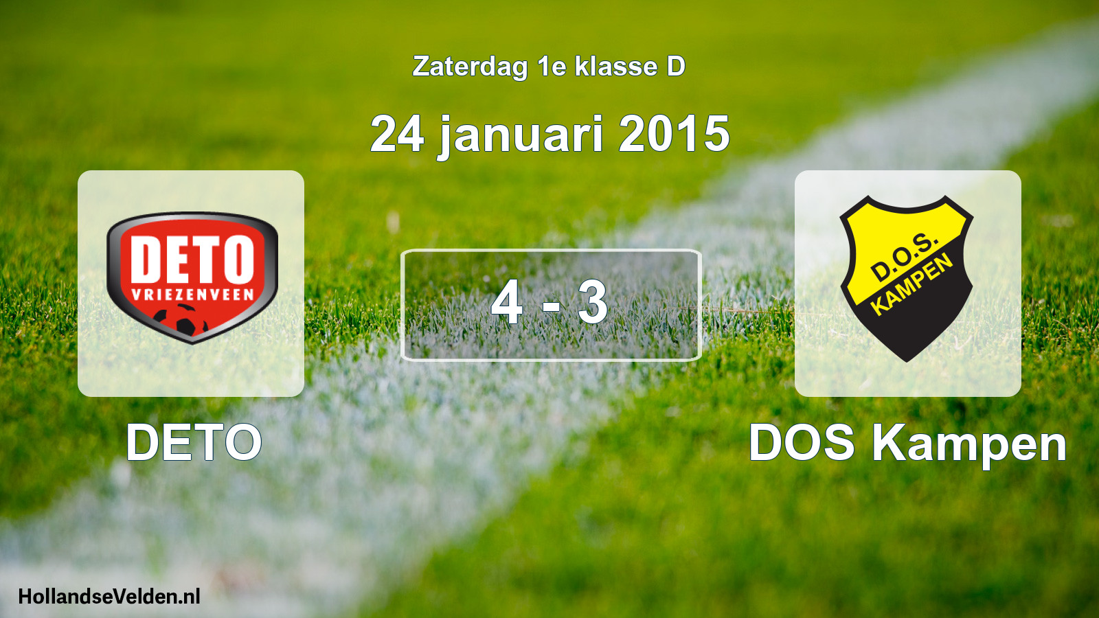 Total number of matches played: DETO - DOS Kampen 4 - 3 (24 January 2015)