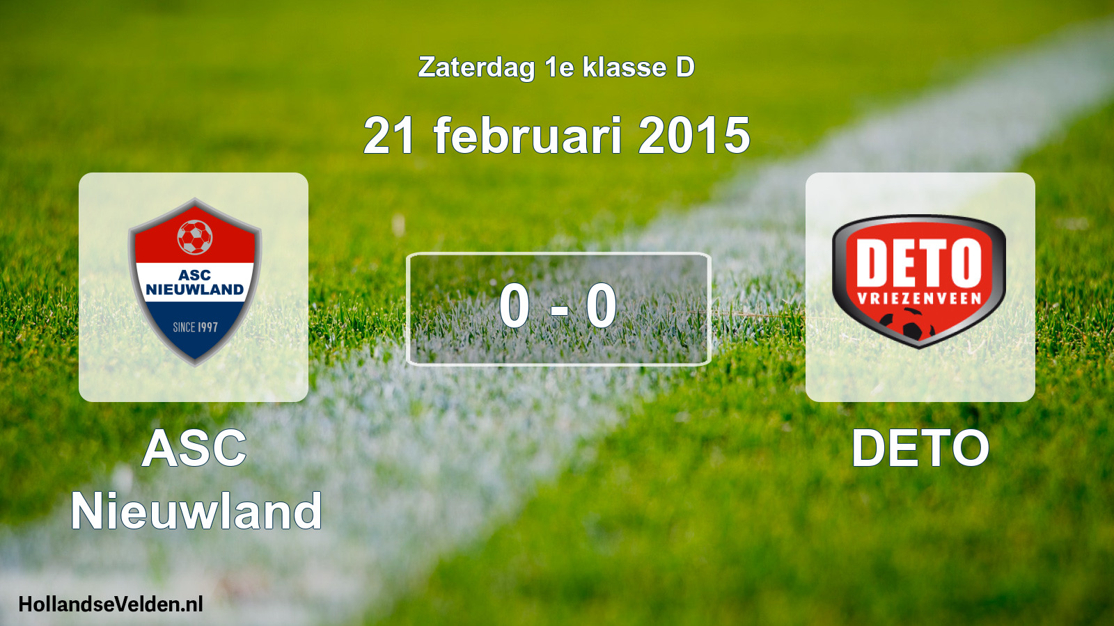Total number of matches played: ASC Nieuwland - DETO 0 - 0 (21 February 2015)
