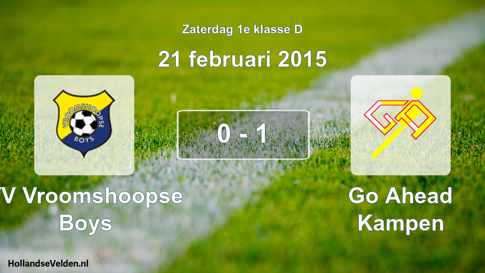 Total number of matches played: VV Vroomshoopse Boys - Go Ahead Kampen 0 - 1 (21 February 2015)