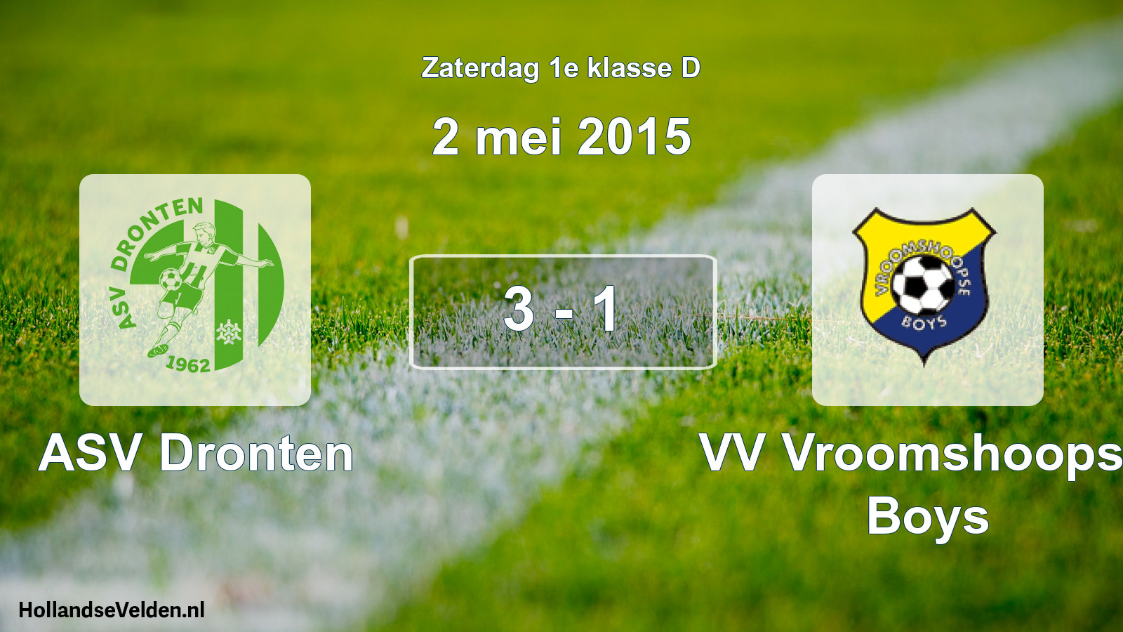 Total number of matches played: ASV Dronten - VV Vroomshoopse Boys 3 - 1 (2 May 2015)