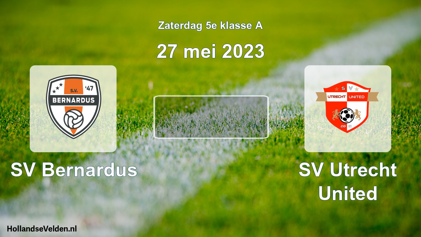 Scheduled Match: SV Bernardus - SV Utrecht United (27 May 2023)