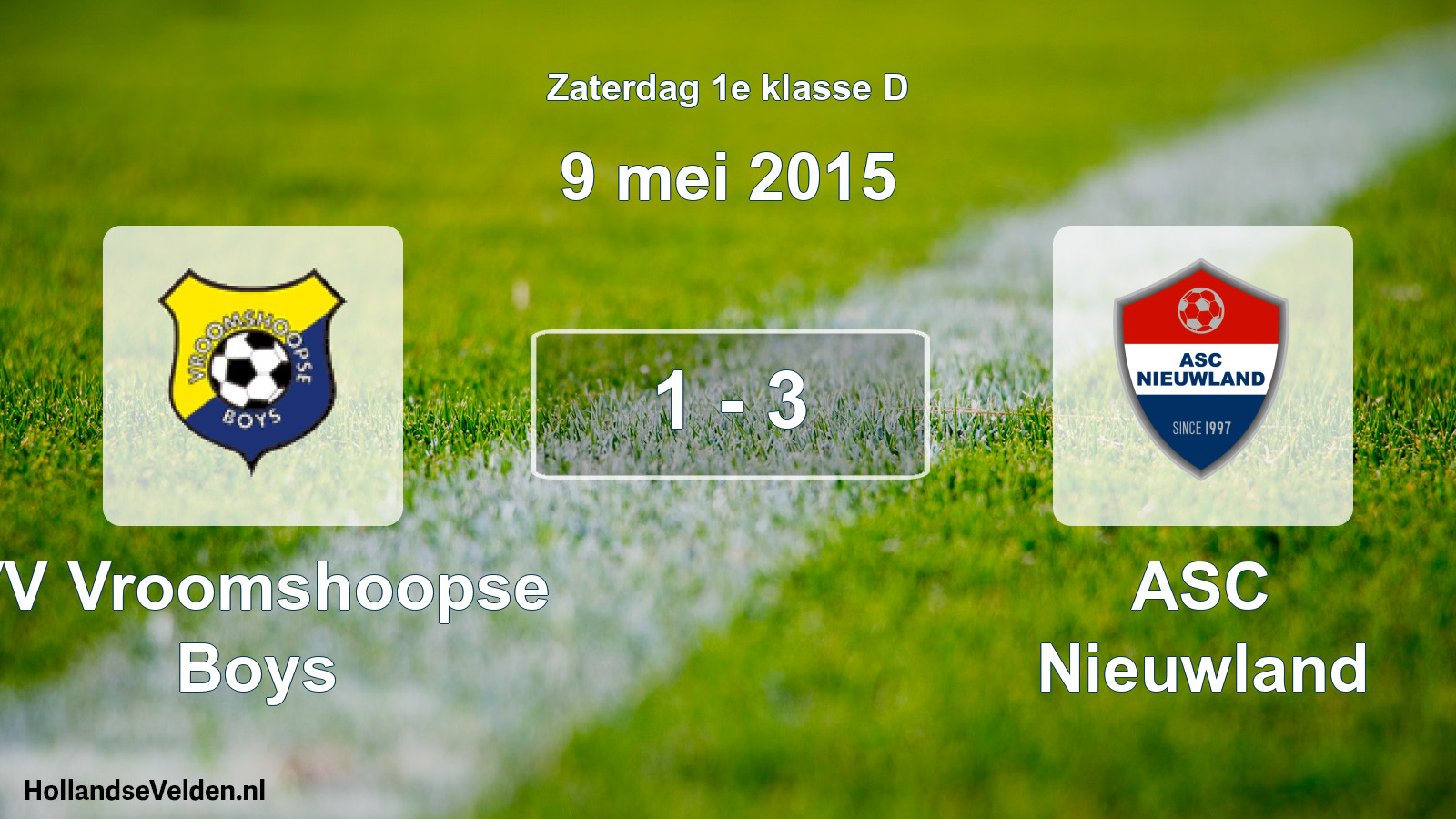 Total number of matches played: VV Vroomshoopse Boys - ASC Nieuwland 1 - 3 (9 May 2015)