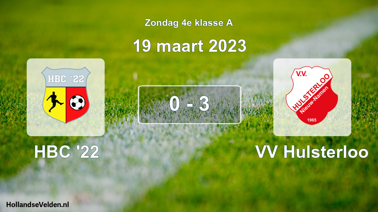 Total number of matches played: HBC '22 - VV Hulsterloo 0 - 3 (19 March 2023)