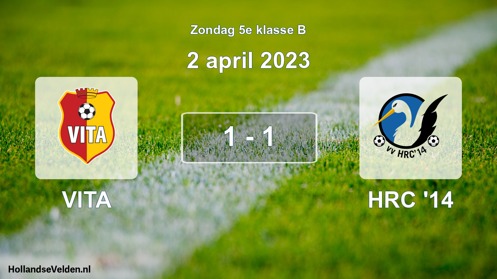 Total number of matches played: VITA - HRC '14 1 - 1 (2 April 2023)