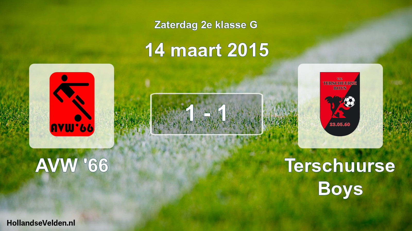 Total number of matches played: AVW '66 - Terschuurse Boys 1 - 1 (14 March 2015)