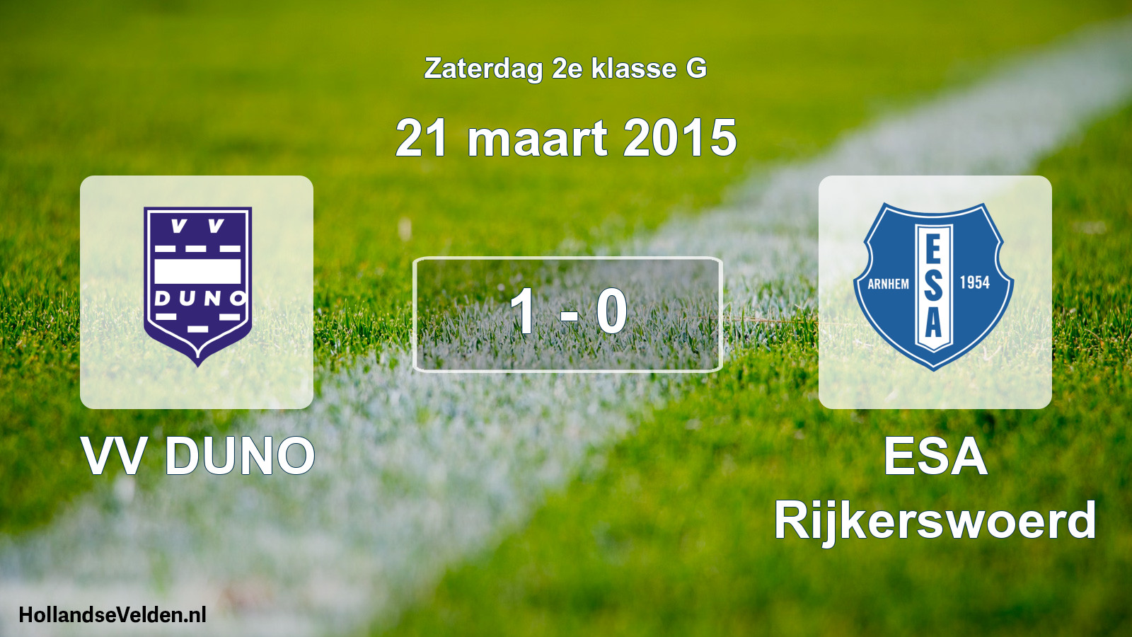 Total number of matches played: VV DUNO - ESA Rijkerswoerd 1 - 0 (21 March 2015)