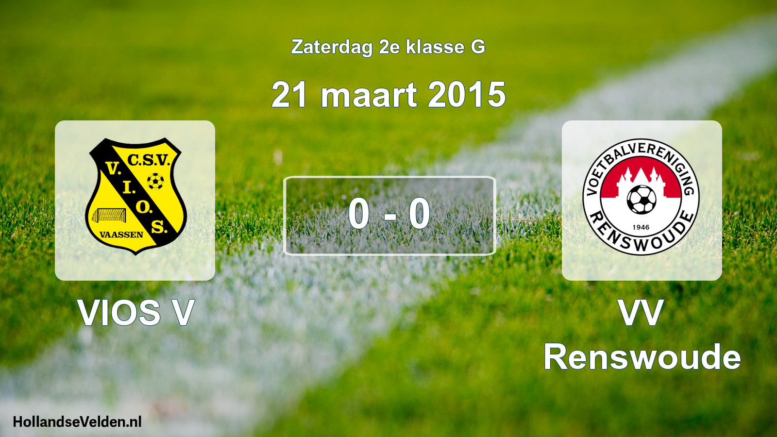 Total number of matches played: VIOS V - VV Renswoude 0 - 0 (21 March 2015)