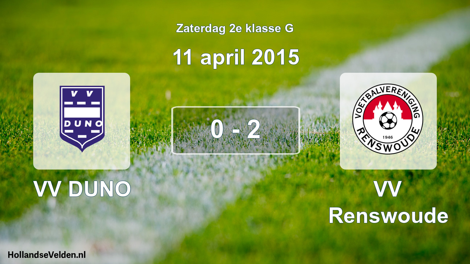 Total number of matches played: VV DUNO - VV Renswoude 0 - 2 (11 April 2015)