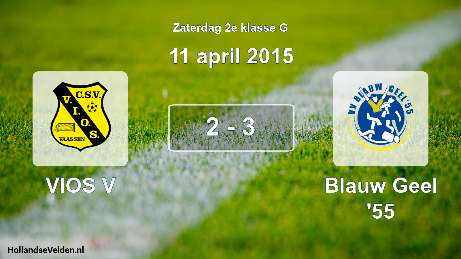 Total number of matches played: VIOS V - Blauw Geel '55 2 - 3 (11 April 2015)