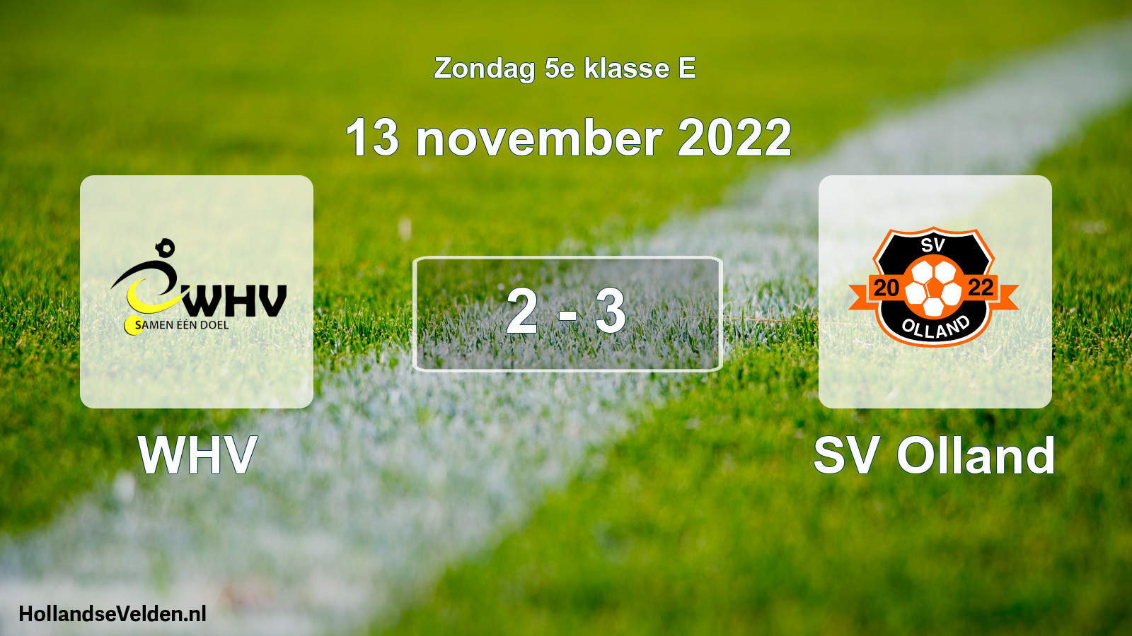 Total number of matches played: WHV - SV Olland 2 - 3 (13 November 2022)