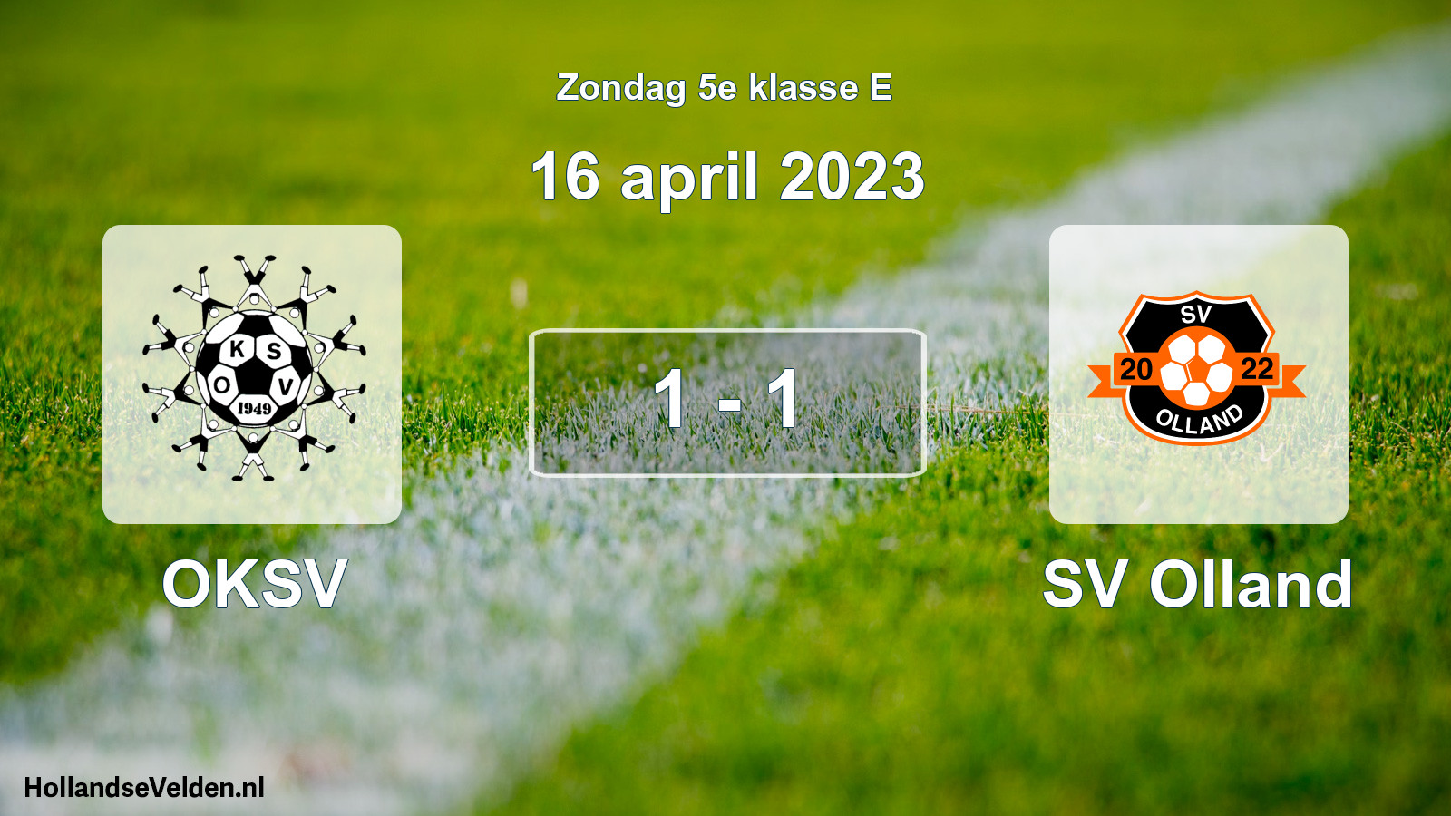 Total number of matches played: OKSV - SV Olland 1 - 1 (16 April 2023)